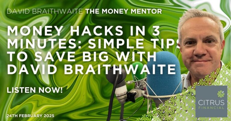 Money Hacks in 3 Minutes: Simple Tips to Save Big with David Braithwaite